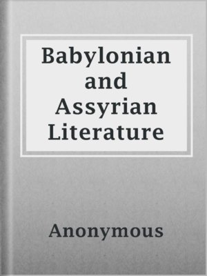 cover image of Babylonian and Assyrian Literature